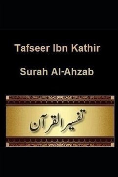 Tafseer Ibn Kathir: Surah Al-Ahzab - Kathir, Ibn