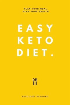 Easy Keto Diet: Plan Your Meal, Plan Your Health - Salle, Elizabeth