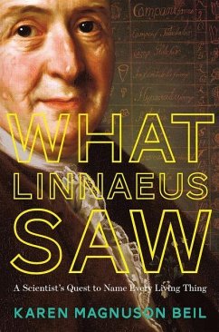What Linnaeus Saw - Beil, Karen Magnuson