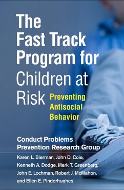 The Fast Track Program for Children at Risk - Conduct Problems Prevention Research Group; Bierman, Karen L; Coie, John D; Dodge, Kenneth A; Greenberg, Mark T; Lochman, John E; McMahon, Robert J; Pinderhughes, Ellen E