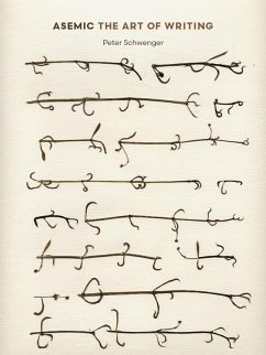 Asemic - Schwenger, Peter