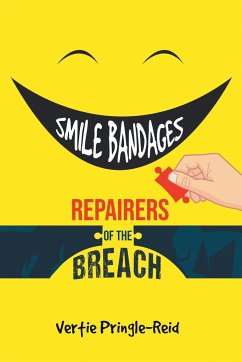 Smile Bandages, Repairers of the Breach - Pringle-Reid, Vertie