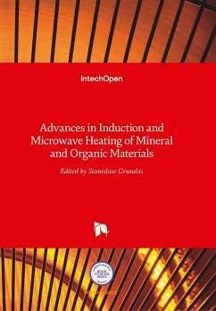 Advances in Induction and Microwave Heating of Mineral and Organic Materials