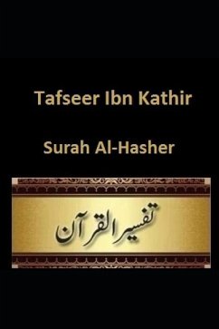 Tafseer Ibn Kathir: Surah Al-Hashr - Kathir, Ibn