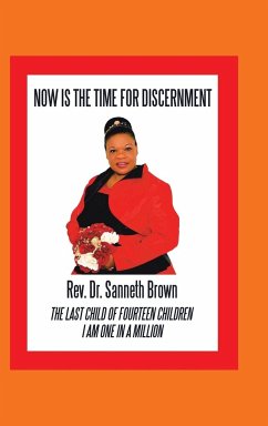 Now Is the Time for Discernment - Brown, Rev. Sanneth