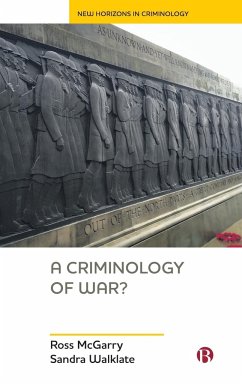 A Criminology of War? - Mcgarry, Ross; Walklate, Sandra