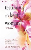 Testimony of a Kept Woman: From Misery to Ministry Instead of the State Penitentiary