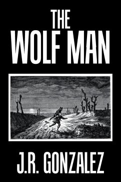 The Wolf Man - Gonzalez, J. R.