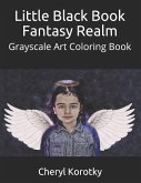 Little Black Book Fantasy Realm: Grayscale Art Coloring Book