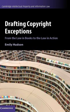 Drafting Copyright Exceptions - Hudson, Emily