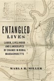 Entangled Lives: Labor, Livelihood, and Landscapes of Change in Rural Massachusetts