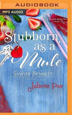 Stubborn as a Mule - Bennett, Sawyer; Poe, Juliette