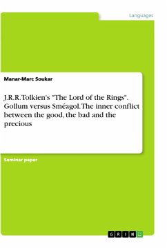 J.R.R. Tolkien's "The Lord of the Rings". Gollum versus Sméagol. The inner conflict between the good, the bad and the precious