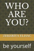 Who Are You?: Be Yourself