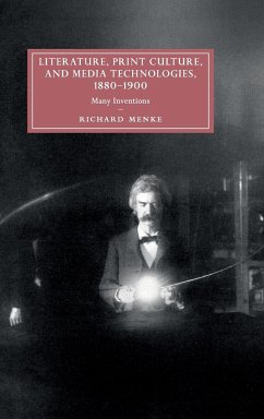 Literature, Print Culture, and Media Technologies, 1880-1900 - Menke, Richard