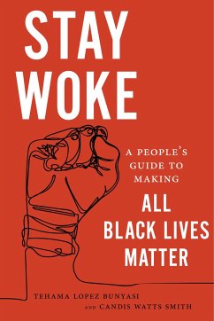 Stay Woke - Lopez Bunyasi, Tehama; Smith, Candis Watts