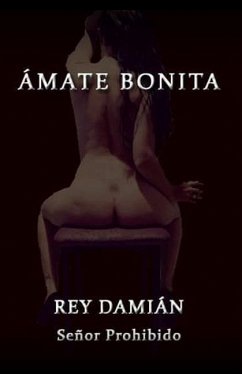 Ámate Bonita - Damián, Rey