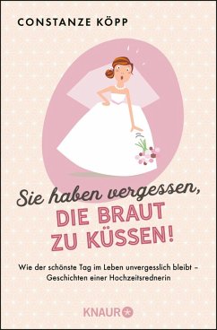 Sie haben vergessen, die Braut zu küssen! (eBook, ePUB) - Köpp, Constanze