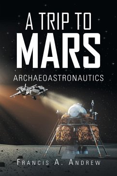 A Trip to Mars - Andrew, Francis A.