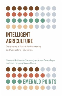 Intelligent Agriculture - Maldonado-Guzmán, Gonzalo; Garza-Reyes, Jose Arturo