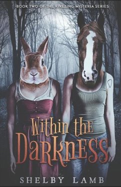 Within the Darkness (Wisteria Book 2) - Lamb, Shelby