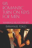 98 Romantic Turn on Keys for Men: Marriage Relationships