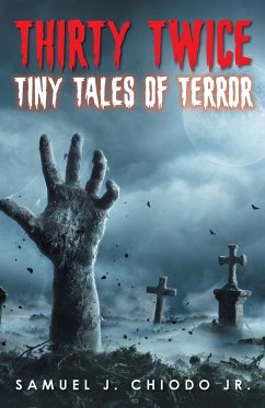 Thirty Twice Tiny Tales of Terror - Chiodo, Samuel