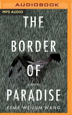 The Border of Paradise - Wang, Esme Weijun