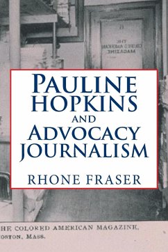 Pauline Hopkins and Advocacy Journalism - Fraser, Rhone