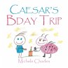 Caesar's Bday Trip - Bild 1