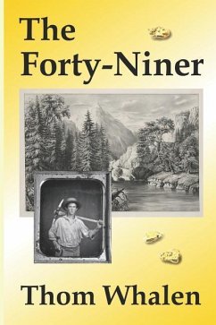 The Forty-Niner - Whalen, Thom