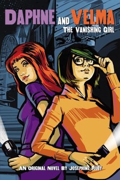 The Vanishing Girl (Daphne and Velma #1) - Ruby, Josephine