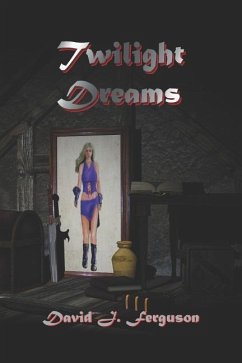 Twilight Dreams - Ferguson, David J