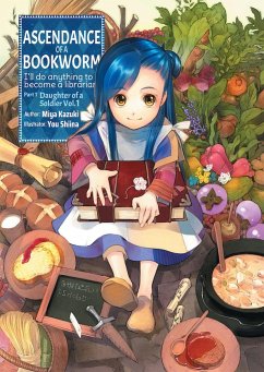 Ascendance of a Bookworm: Part 1 Volume 1 - Kazuki, Miya