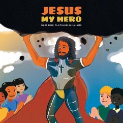 Jesus My Hero - Platinum-Williams, Blessing
