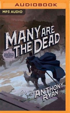 Many Are the Dead: A Raven's Shadow Novella - Ryan, Anthony