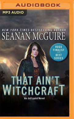 That Ain't Witchcraft - Mcguire, Seanan