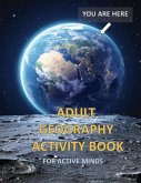 Adult Geography Activity Book for Active Minds