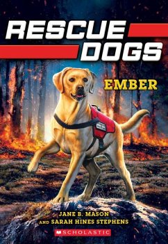 Ember (Rescue Dogs #1) - Mason, Jane B; Hines-Stephens, Sarah