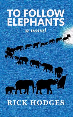 To Follow Elephants - Hodges, Rick