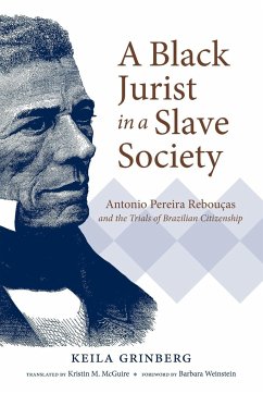 A Black Jurist in a Slave Society - Grinberg, Keila; McGuire, Kristin M.