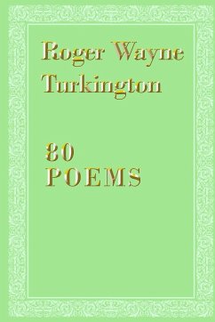 80 Poems - Turkington MD MACP FACM, Roger Wayne