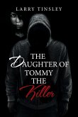 The Daughter of Tommy the Killer