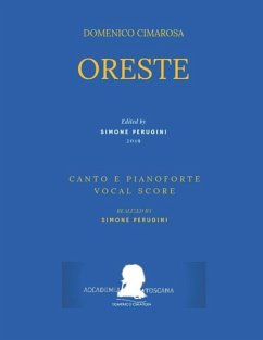 Cimarosa: Oreste: (Canto E Pianoforte - Vocal Score) - Serio, Luigi; Cimarosa, Domenico