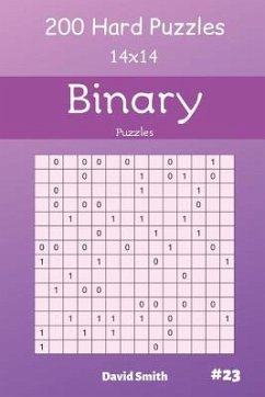 Binary Puzzles - 200 Hard Puzzles 14x14 Vol.23 - Smith, David