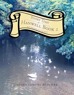 Story Time at Hanwell Book 2 - Rujumba, Agaba Samuel