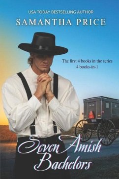 Seven Amish Bachelors Omnibus Volume 1: Amish Romance - Price, Samantha