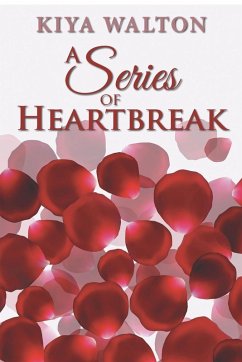 A Series of Heartbreak - Walton, Kiya