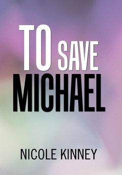 To Save Michael - Kinney, Nicole