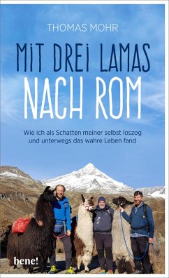 Mit drei Lamas nach Rom (eBook, ePUB) - Mohr, Thomas